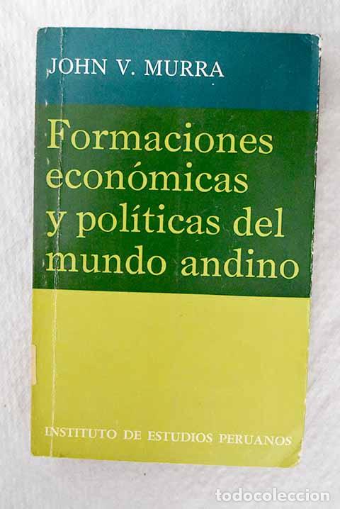 books: Formaciones econ&oacute;micas y pol&iacute;ticas del mundo andino.- Murra, John V.