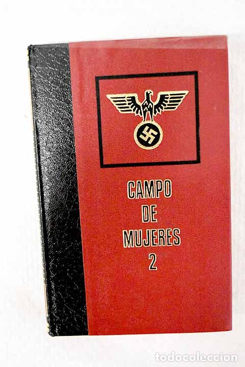 books: Campo de mujeres 2: Bernadac, Christian.- Bernadac, Christian
