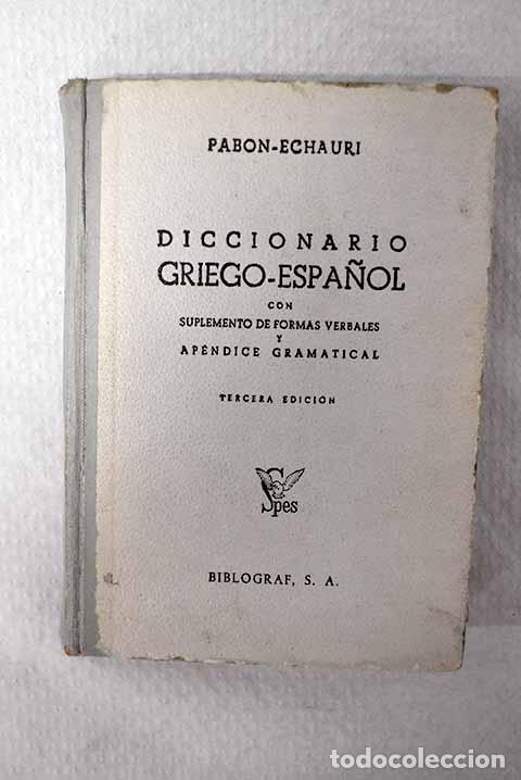 books: Diccionario griego-espa&ntilde;ol: con suplemento de formas verbales y un ap&eacute;ndice gramatical