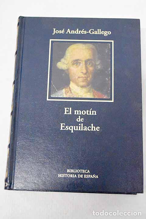 books: El mot&iacute;n de Esquilache, Am&eacute;rica y Europa.- Andr&eacute;s-Gallego, Jos&eacute;