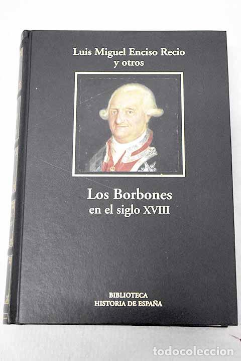 books: Los Borbones en el siglo XVIII (1700-1808)