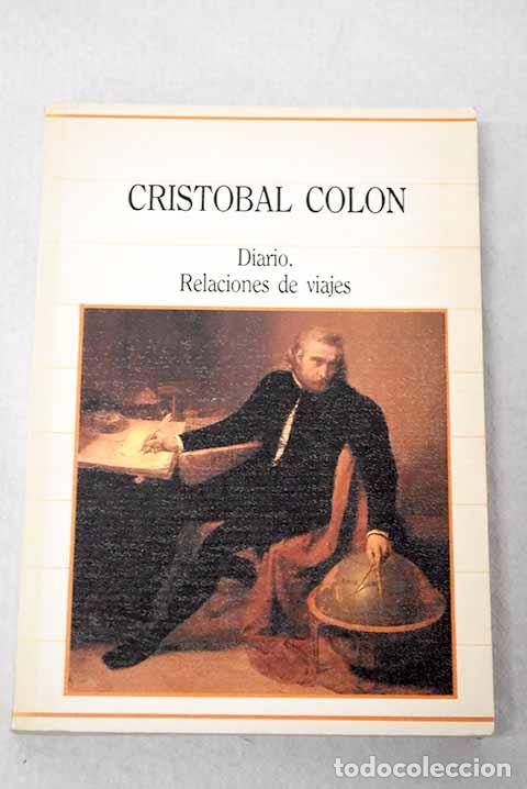 Libros: Diario ; relaciones de viajes.- Col&oacute;n, Crist&oacute;bal