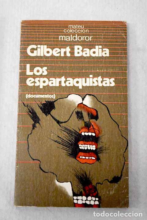 B&uuml;cher: Los espartaquistas, tomo II.- Badia, Gilbert