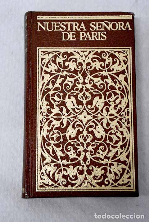 Libros: Nuestra Se&ntilde;ora de Paris, tomo II.- Hugo, Victor