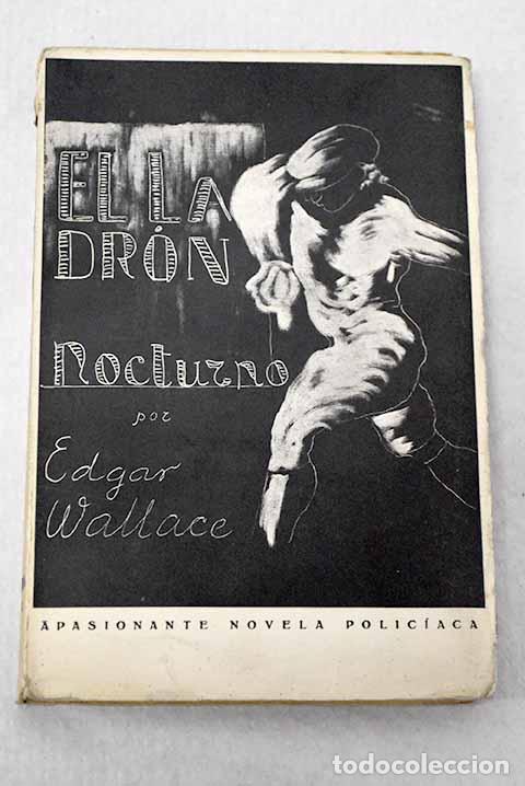 Libros: El ladr&oacute;n nocturno: Wallace, Edgar.- Wallace, Edgar