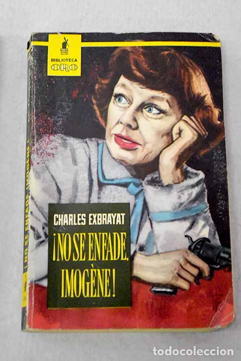 Libros: !No se enfade, Imogene!.- Exbrayat, Charles