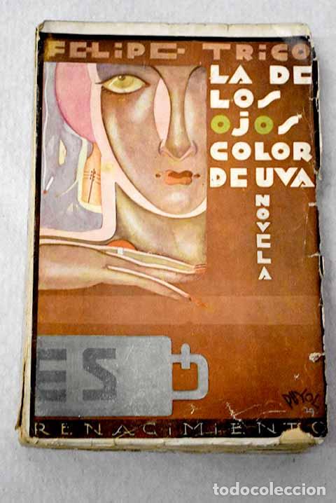 Libros: La de los ojos color de uva: [Reveladoras ; Lo irreparable].- Trigo, Felipe