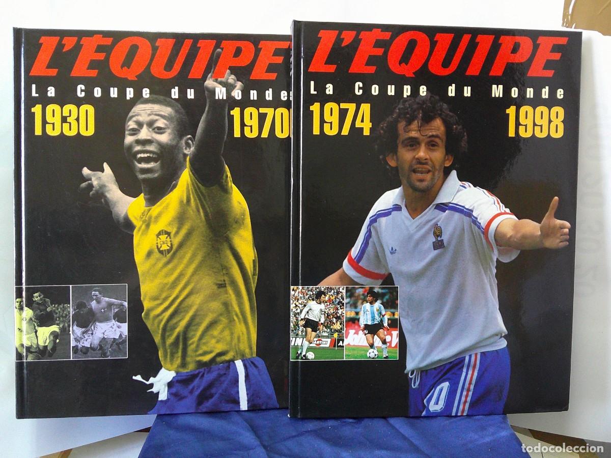 Libros: L'EQUIPE. &rdquo;La COUPE du MONDE.&rdquo; (1930-70).(1974-1998). 2 Tomos. Pele', Maradona, Johan Cruiff...C-32