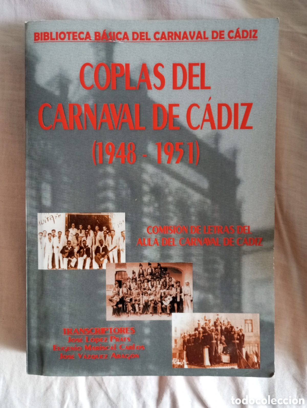 Libros: Carnaval de C&aacute;diz.coplas del carnaval de C&aacute;diz 1948-1951.edicion super limitada a 50 ejemplares.