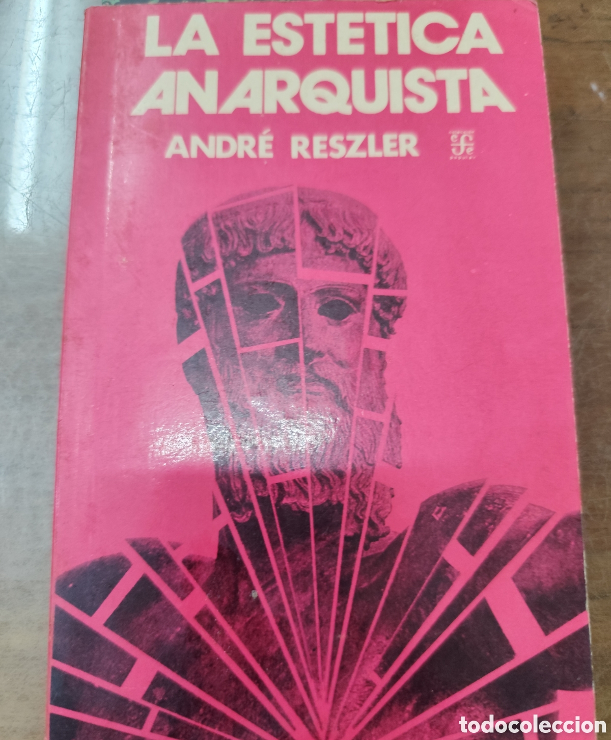 Libros: LA ESTETICA ANARQUISTA - RESZLER,Andr&eacute;