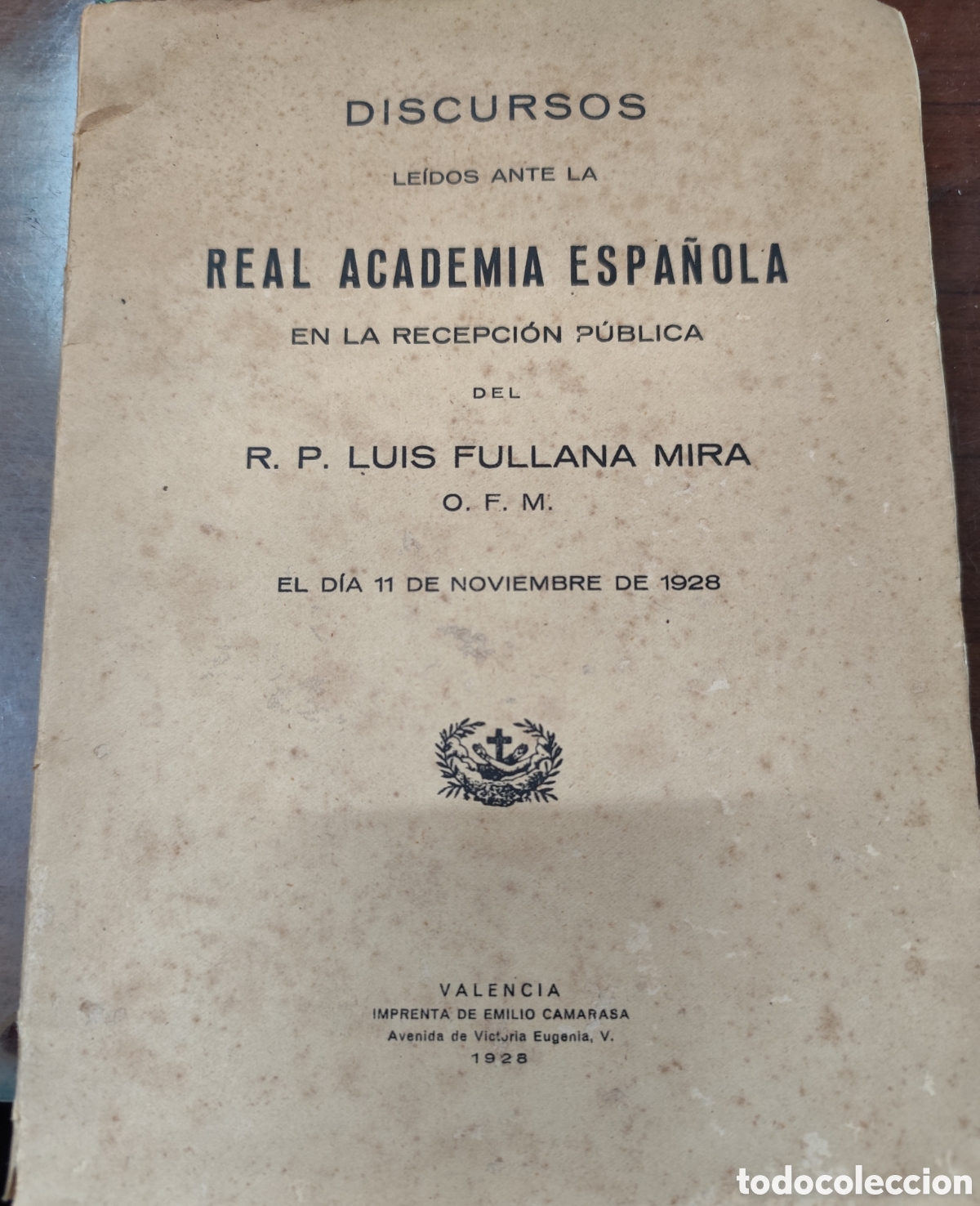Libros: DISCURSOS LEIDOS ANTE LA REAL ACADEMIA ESPA&Ntilde;OLA EN LA RECEPCION PUBLICA DEL R. P. LUIS FULLANA MIRA