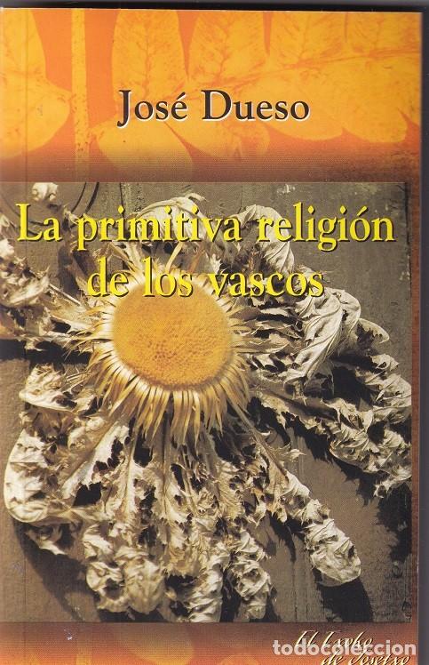 Libros: La primitiva religi&oacute;n de los vascos - Jos&eacute; Dueso