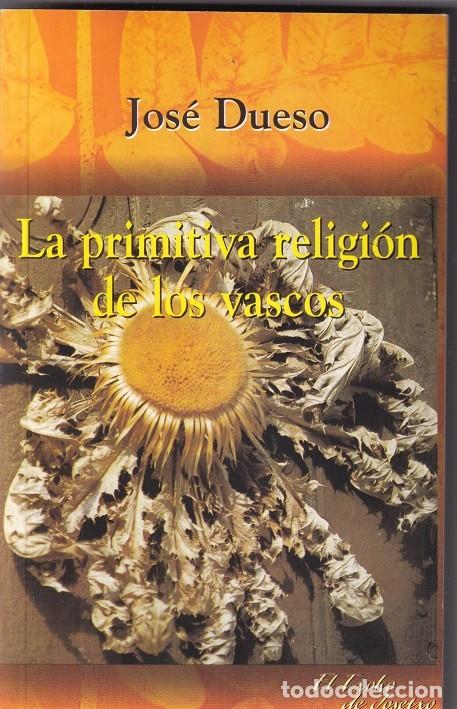 Libros: La primitiva religi&oacute;n de los vascos - Jos&eacute; Dueso
