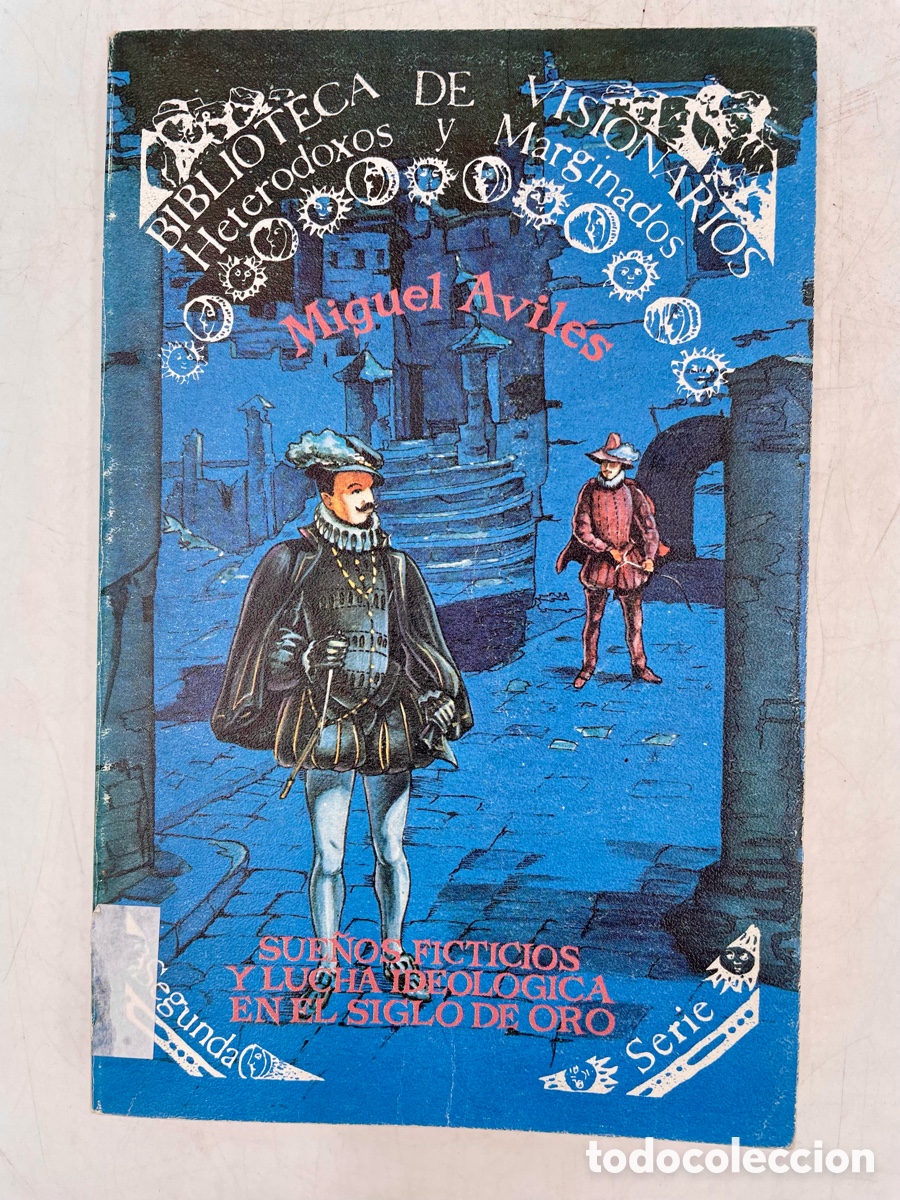 Libros: Sue&ntilde;os ficticios y lucha ideol&oacute;gica en el Siglo de Oro - Miguel Avil&eacute;s
