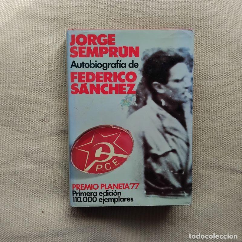 Libros: Autobiograf&iacute;a de Federico S&aacute;nchez - Jorge Sempr&uacute;n - Foto 1