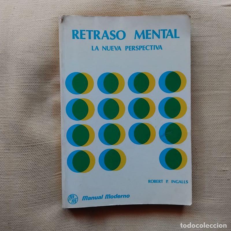 Libros: Retraso mental. La nueva perspectiva - Robert P. Ingalls