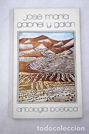 Libros: Antolog&iacute;a po&eacute;tica - Gabriel y Galanc.