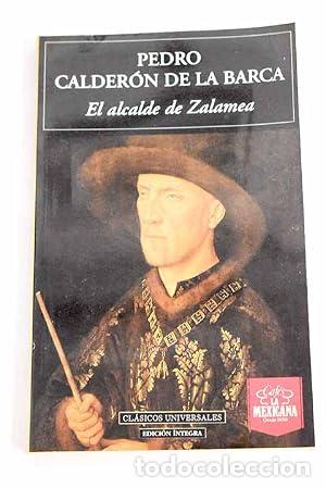 Libros: El alcalde de Zalamea - Pedro Calder&oacute;n de la Barca.