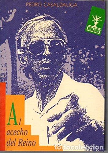Libros: Al Acecho Del Reino: antolog&iacute;a de textos 1968-1988