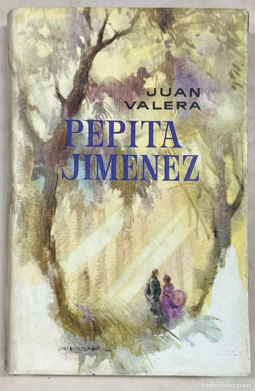 Libros: PEPITA JIMENEZ - JUAN VALERA.