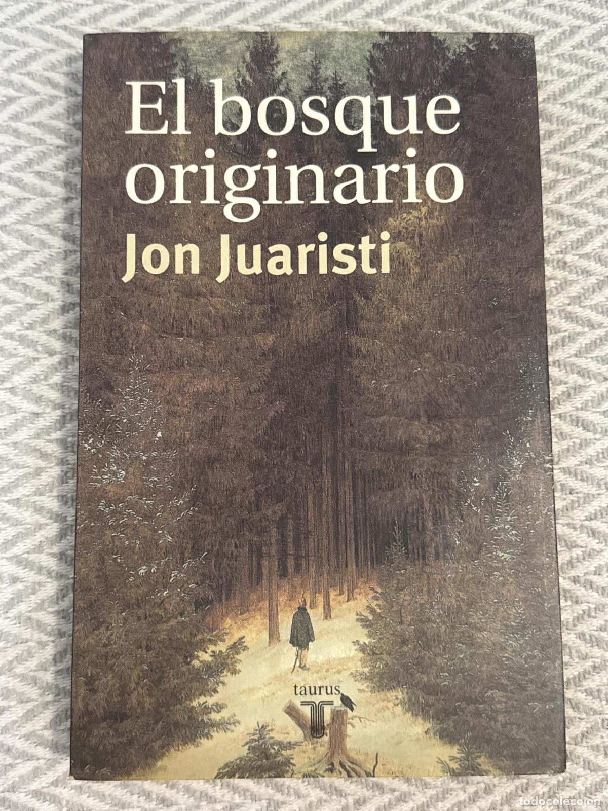 Libros: El bosque originario - Jon Juaristi