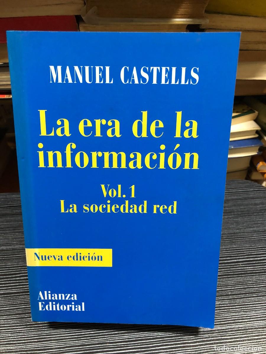 Libros: La era de la informaci&oacute;n. Vol. 1: La sociedad red Manuel Castells.