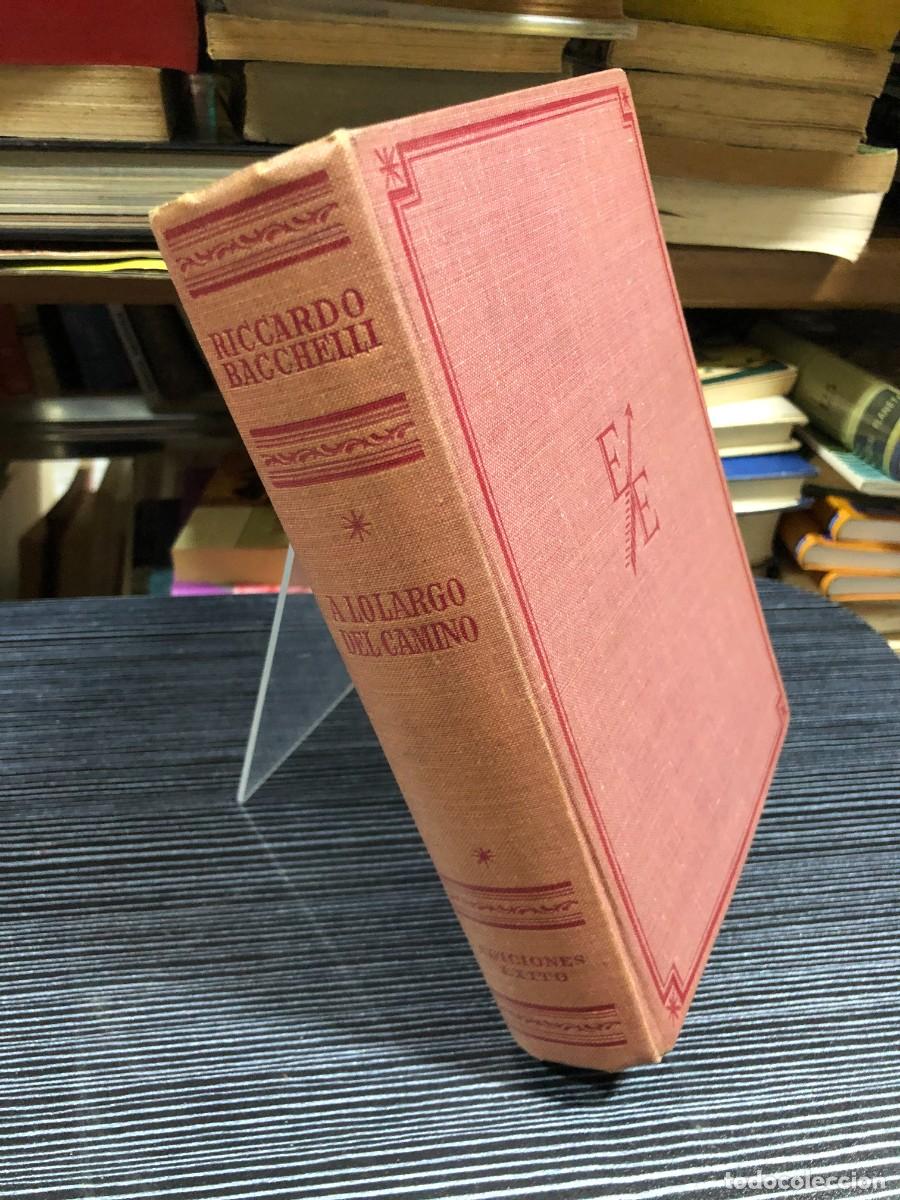 Libros: A lo largo del camino Riccardo Bacchelli.