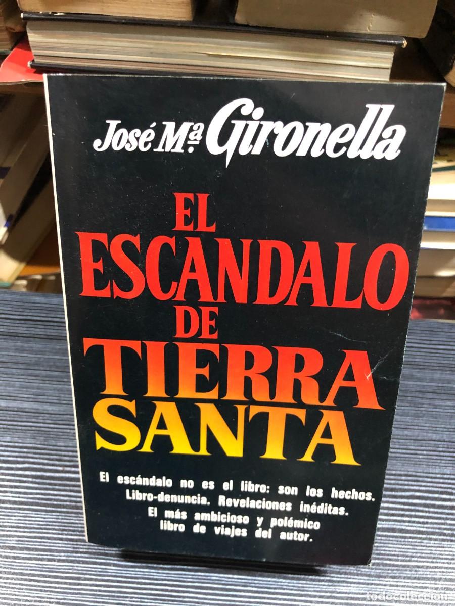 Libros: El esc&aacute;ndalo de Tierra Santa Jos&eacute; Mar&iacute;a Gironella