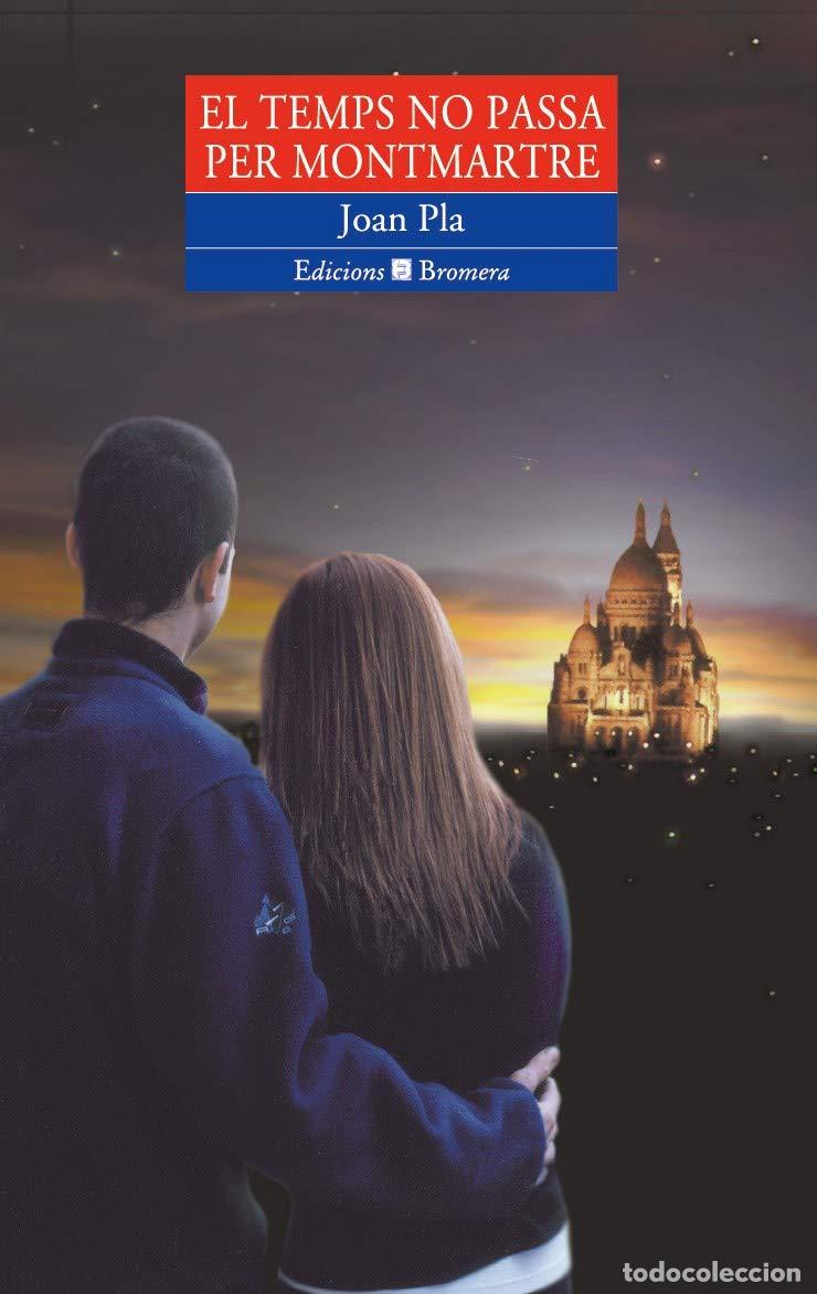 Libros: El temps no passa per Montmartre: 46 (Espurna) - Foto 1