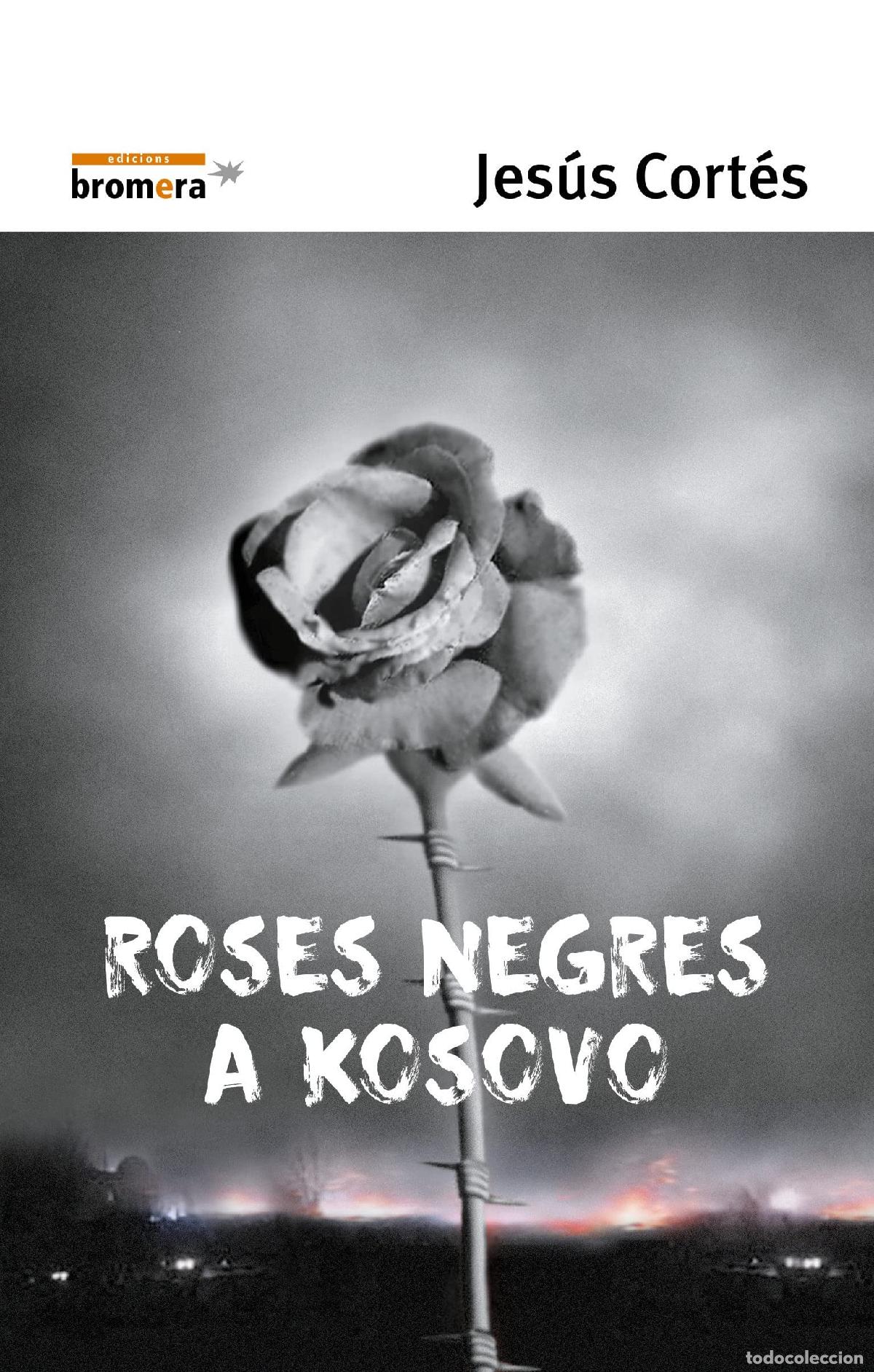 Libros: Roses negres a Kosovo: 47 (Espurna) - Foto 1
