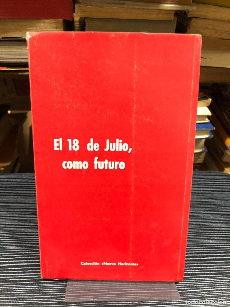 Libri di seconda mano: El 18 de Julio, como futuro (Colecci&oacute;n Nuevo Horizonte)