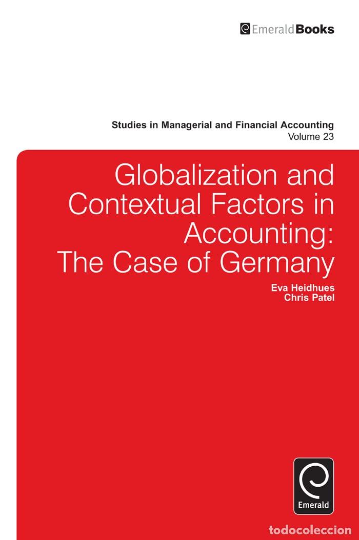 Libros: Globalisation and Contextual Factors in Accounting: The Case of Germany: 23