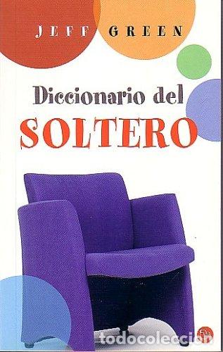 Libros: Diccionario Del Soltero/dictionary for Singles - Foto 1