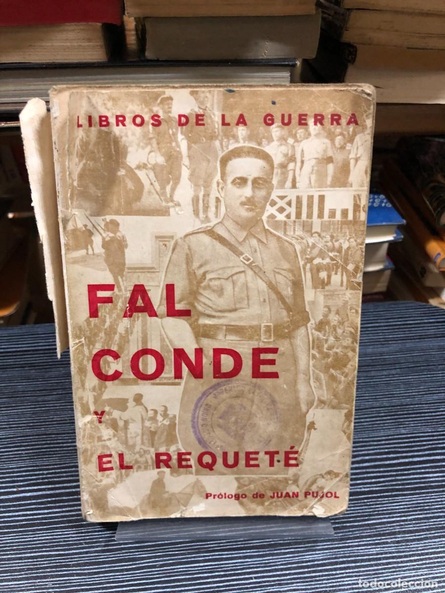 Livres: Fal Conde y el Requet&eacute; (Libros de la Guerra) Varios / Pr&oacute;logo de Juan Pujol