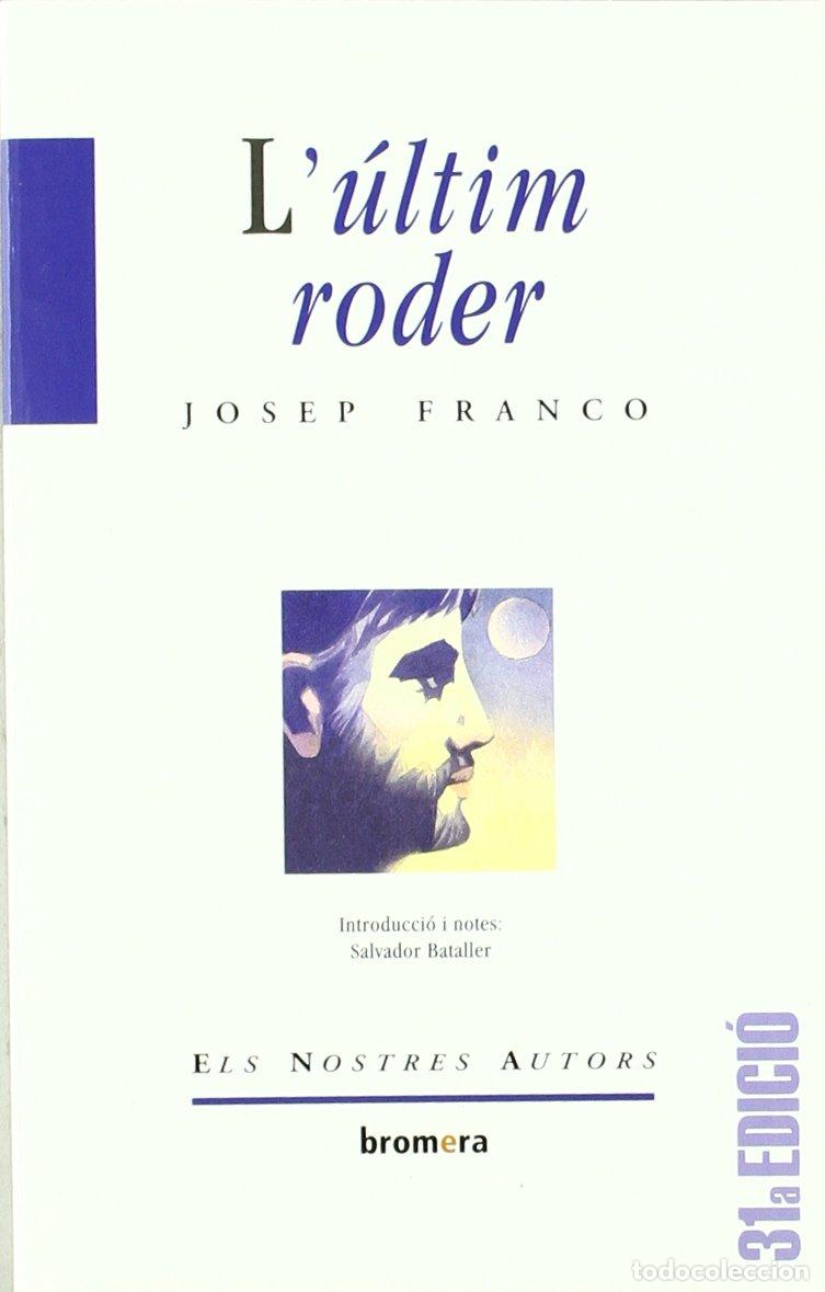 Libros: L&uacute;ltim roder: 2 (Els Nostres Autors) - Foto 1