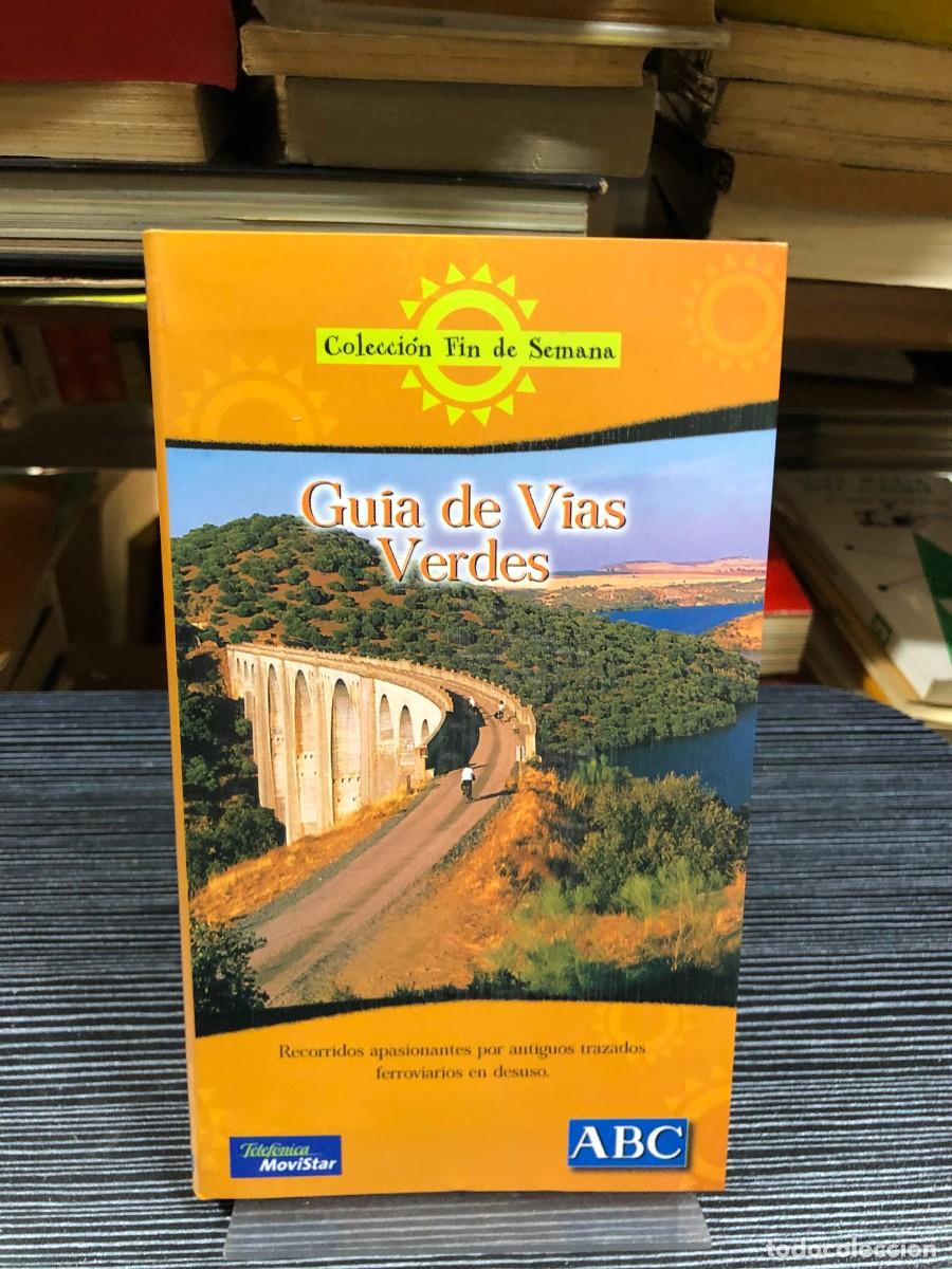 Libros: Gu&iacute;a de V&iacute;as Verdes (Colecci&oacute;n Fin de Semana)