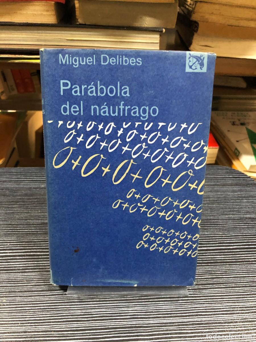Libros: Par&aacute;bola del n&aacute;ufrago Miguel Delibes - Foto 1