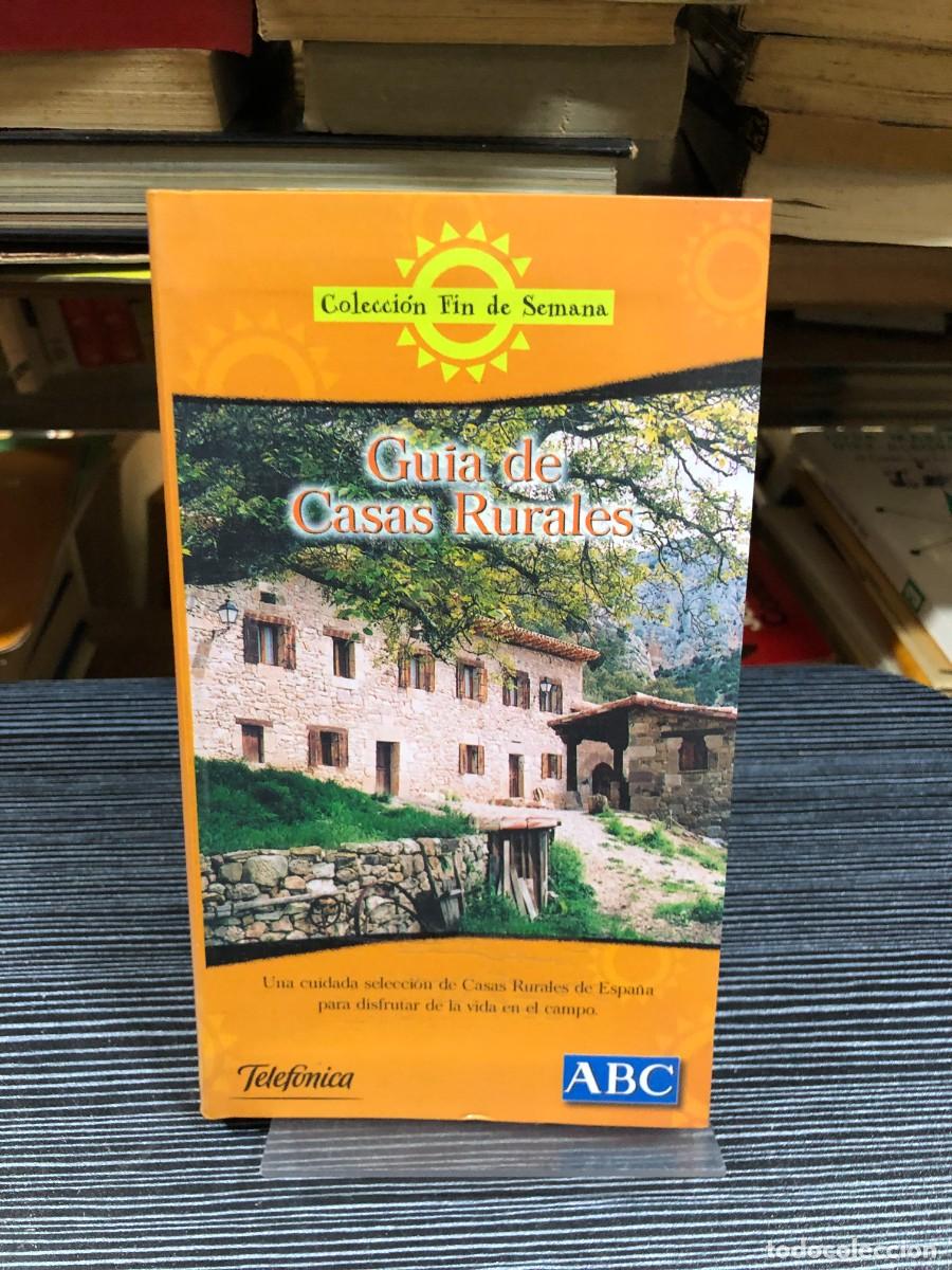 Libros: Gu&iacute;a de Casas Rurales (Colecci&oacute;n Fin de Semana)