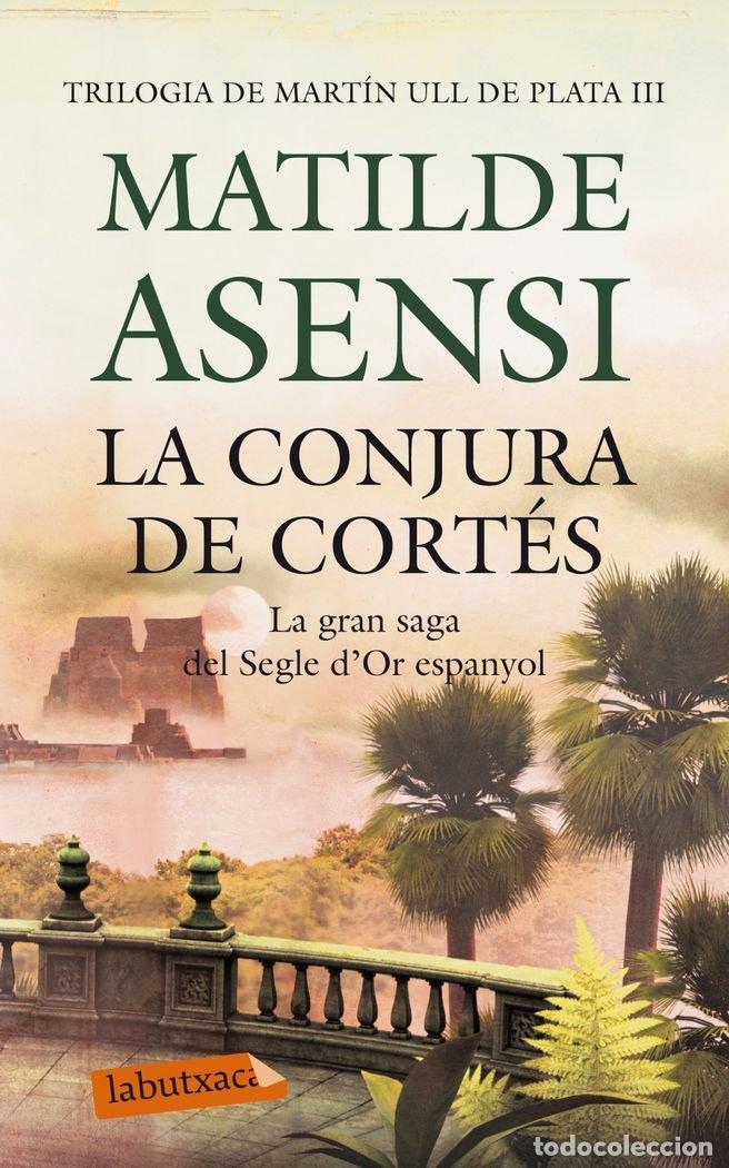 Libros: La Conjura De Cort&eacute;s (LABUTXACA) - Foto 1