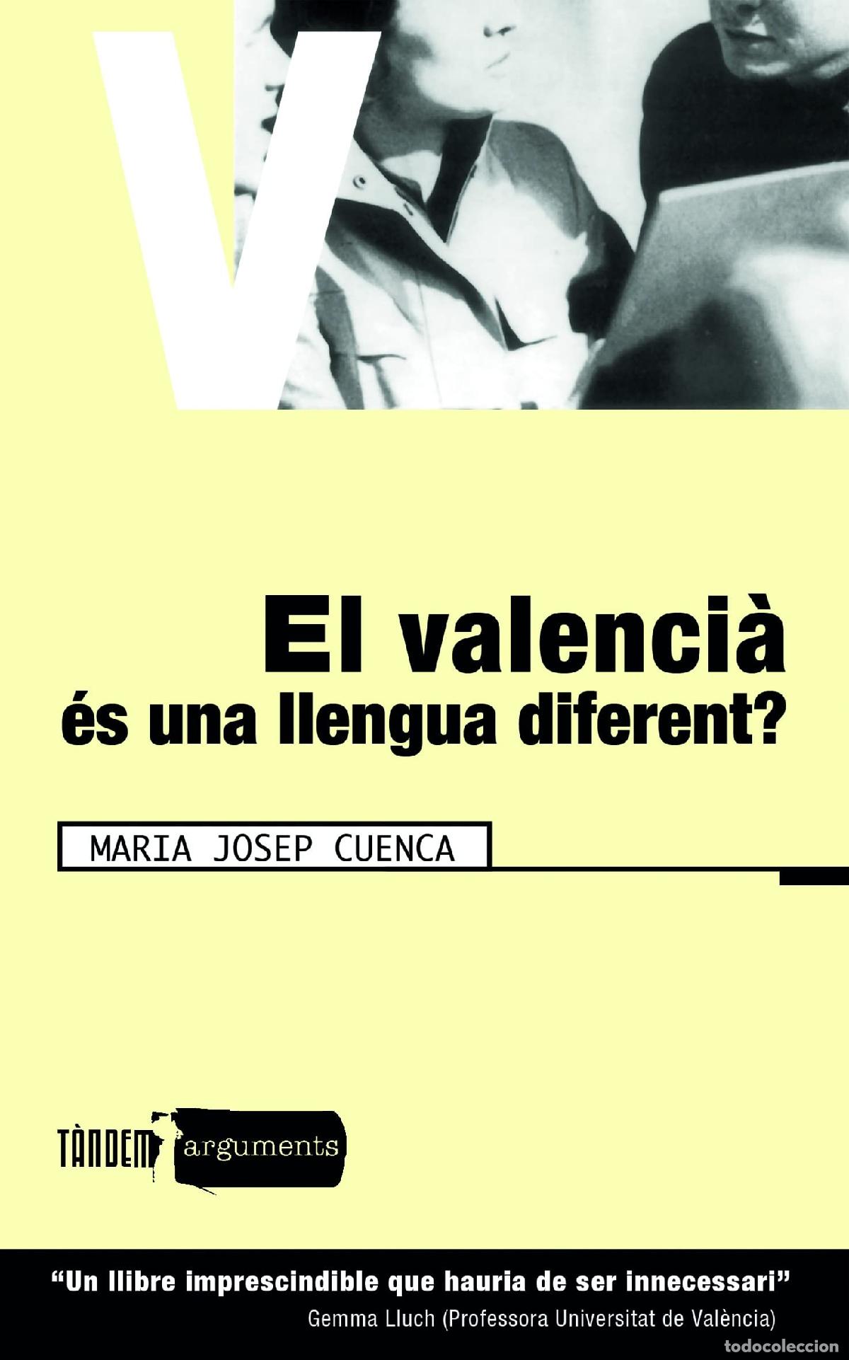 Libri di seconda mano: El valenci&agrave; &eacute;s una llengua diferent?: 16 (Arguments)