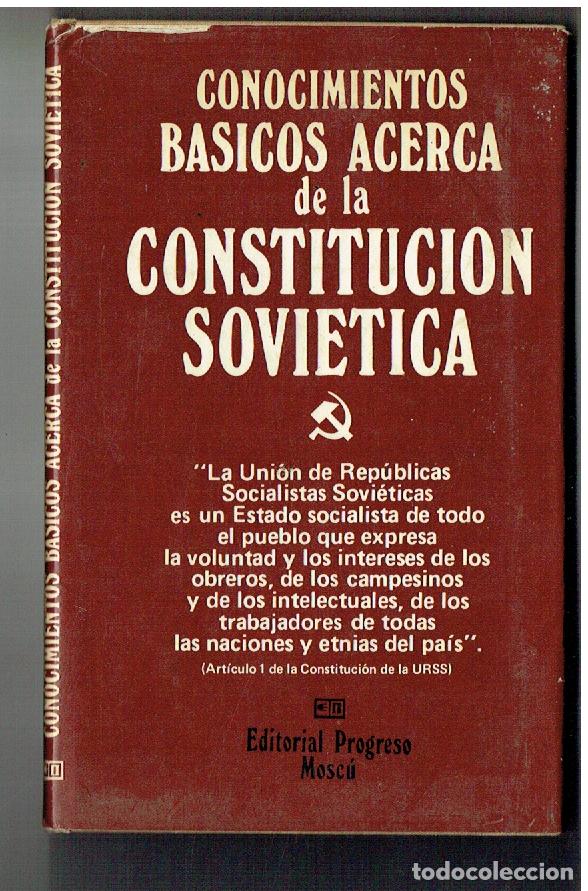 Livros em segunda m&atilde;o: CONOCIMIENTOS B&Aacute;SICOS ACERCA DE LA CONSTITUCI&Oacute;N SOVIETICA. EDT. PROGRESO (MOSC&Uacute;)1980RF. Z/32.