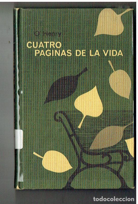 Libros: CUATRO P&Aacute;GINAS DE LA VIDA. O. HENRY. CIRCULO DE LECTORES, 1963.(RF. Z/32