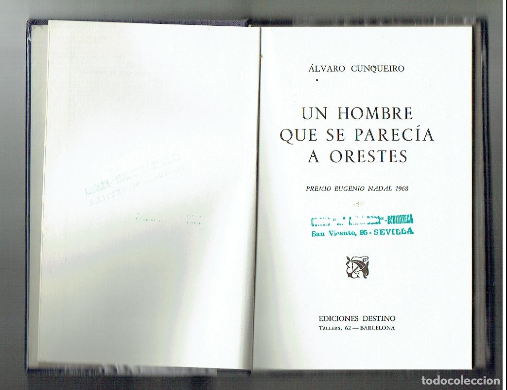 Libros: UN HOMBRE QUE SE PARECIA A ORESTE. ALVARO CUNQUEIRO. EDC. DESTINO. 6&ordf; EDC. 1969. (RF. Z/32