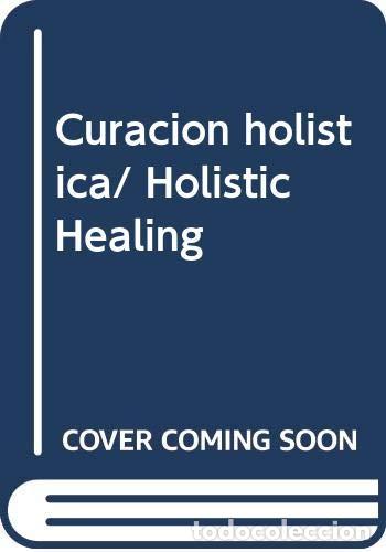Libros: Curacion holistica/ Holistic Healing - Foto 1
