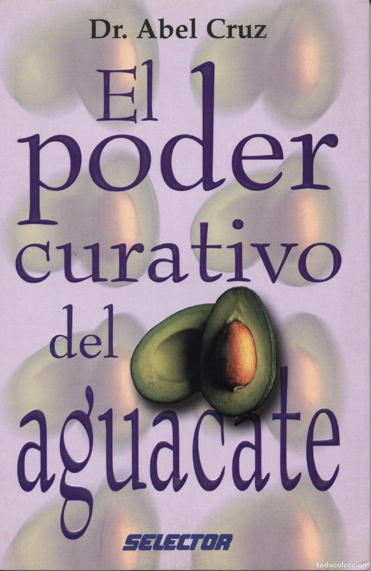 Livres: El poder curativo del aguacate / The healing power of avocado