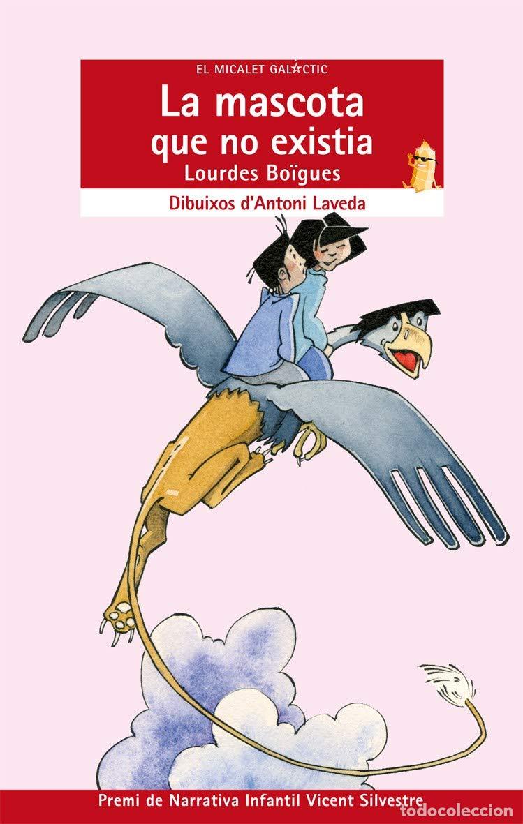 Libros: La mascota que no existia: 142 (El Micalet Gal&agrave;ctic) - Foto 1