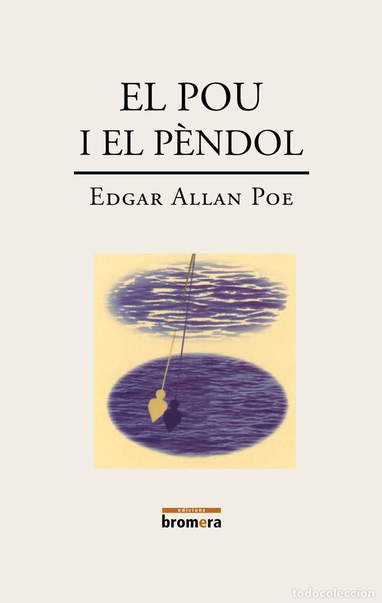Libri di seconda mano: El pou i el p&egrave;ndol - Edgar Allan Poe
