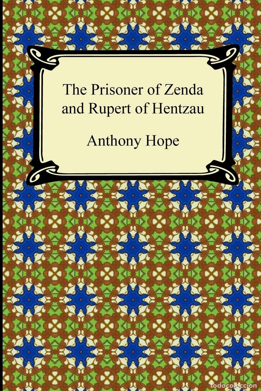 Libri di seconda mano: The Prisoner of Zenda and Rupert of Hentzau