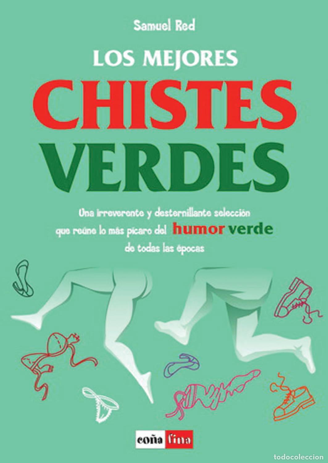 Livres: Mejores chistes verdes, los: La mejor recopilaci&oacute;n de los chistes verdes m&aacute;s picantes y divertidos d