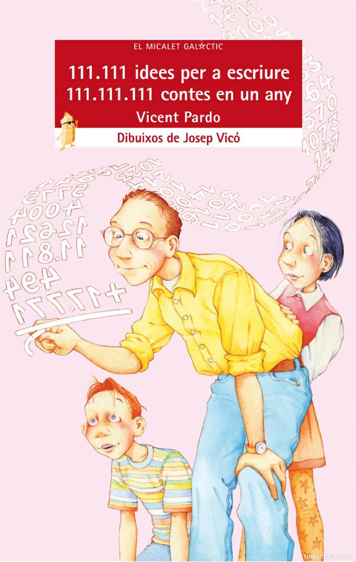 Livros em segunda m&atilde;o: 111.111 idees per a escriure 111.111.111 contes en un any: 56 (El Micalet Gal&agrave;ctic)